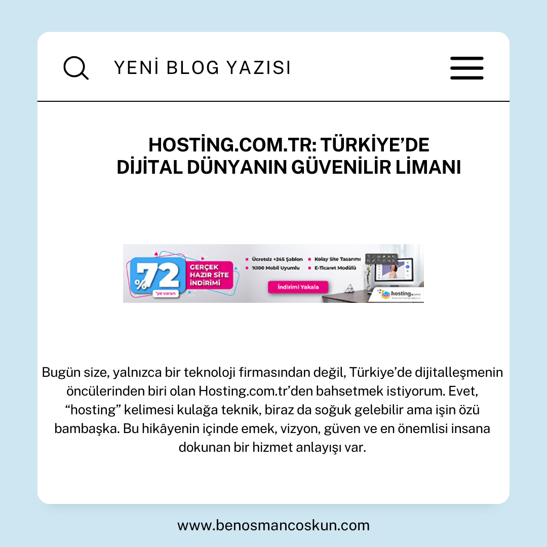 Hosting.com.tr: Türkiye’de Dijital Dünyanın Güvenilir Limanı