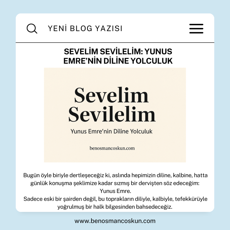 Sevelim Sevilelim: Yunus Emre’nin Diline Yolculuk